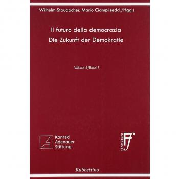 Il futuro della democrazia. Ediz. italiana e tedesca