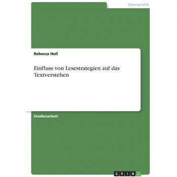 Einfluss von Lesestrategien auf das Textverstehen