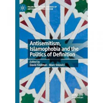 Antisemitism, Islamophobia and the Politics of Definition