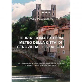 Liguria: clima e storia meteo della città di Genova dal 1969 al 2012
