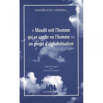 Maudit soit l'homme qui se confie en l'homme : un projet d'alphabétisation