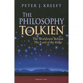 Peter J. Kreeft The Philosophy of Tolkien