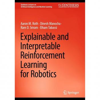 Vitalsource Technologies, Inc. Explainable and Interpretable Reinforcement Learning for Robotics