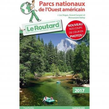 Collectif Guide Du Routard Parcs Nationaux De L'Ouest Americain 2017