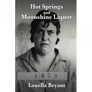 Hot Springs and Moonshine Liquor: A History of Illegal Whiskey in the Shenandoah Valley