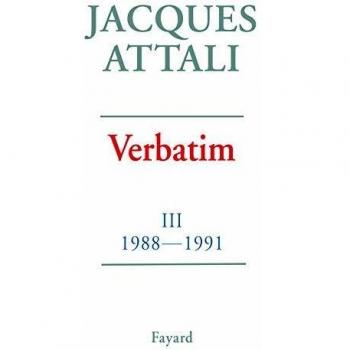 Verbatim. Tome 3, Chronique des années 1988-1991