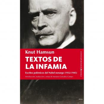 Textos de la infamia: Escritos polémicos del Nobel noruego