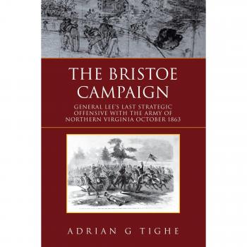 Tighe, Adrian: The Bristoe Campaign