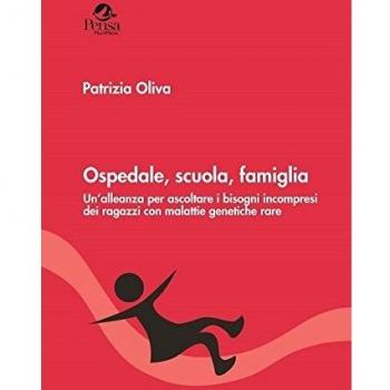 Ospedale, scuola, famiglia. Un'alleanza per ascoltare i bisogni incompresi dei ragazzi con malattie genetiche rare