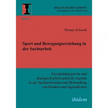 Sport und Bewegungserziehung in der Suchtarbeit