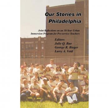 Our Stories in Philadelphia: Joint Reflections on an 18-Year Urban Immersion Program for Pre-Service Teachers