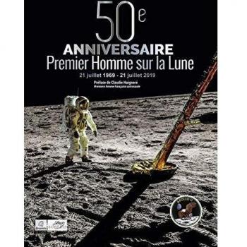 50ème anniversaire du premier homme sur la Lune : 1969-2019