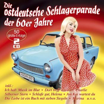 Die ostdeutsche Schlagerparade der 60er Jahre