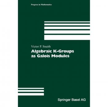 Algebraic K-Groups as Galois Modules (Progress in Mathematics, 206, Band 206)