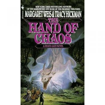 The Hand of Chaos : A Death Gate Novel, Volume 5, by Margaret Weis