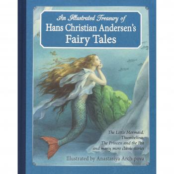 An Illustrated Treasury of Hans Christian Andersen's Fairy Tales: The Little Mer