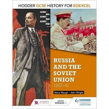 Hodder GCSE History for Edexcel: Russia and the Soviet Union, 1917-41