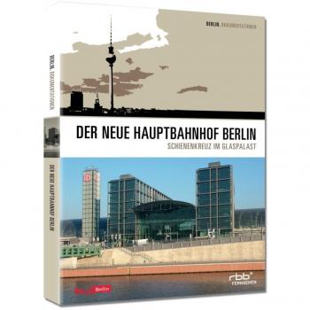 Der neue Hauptbahnhof Berlin
