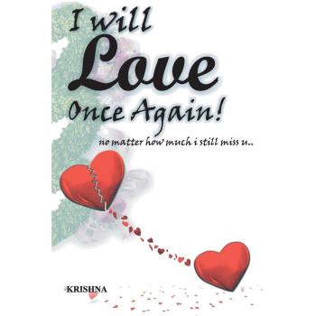 I will Love once again..
