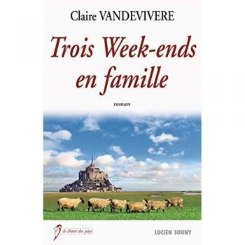 Trois Weeks-ends en Famille