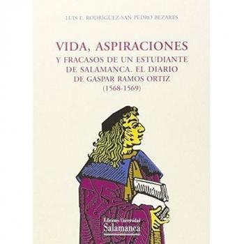 Vida, aspiraciones y fracasos de un estudiante de Salamanca