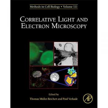 Correlative Light and Electron MIcroscopy: Volume 111