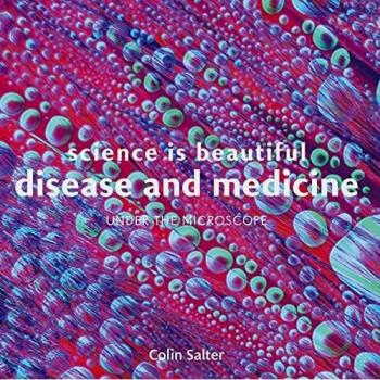 Science is Beautiful Disease and Medicine by Colin Salter