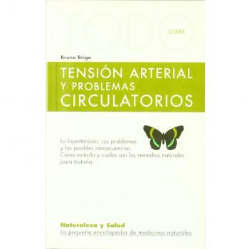 TODO SOBRE TENSION ARTERIAL PROBLEMAS CIRCULATORIOS