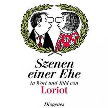 Szenen einer Ehe in Wort und Bild von Loriot