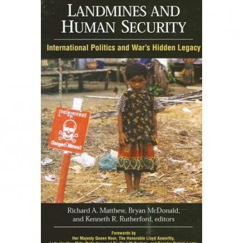 Landmines and Human Security, SUNY series in Global Poltics