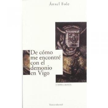 De como me encontré con el demonio en vigo