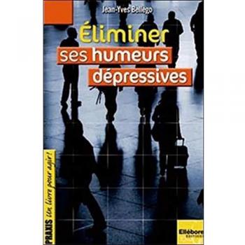 Eliminer ses humeurs dépressives