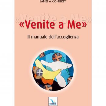 Venite a me. Il manuale dell'accoglienza