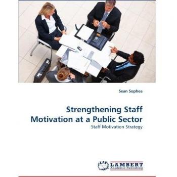 Strengthening Staff Motivation at a Public Sector: Staff Motivation Strategy