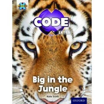 Project X Code Extra: Green Book Band, Oxford Level 5: Jungle Trail: Big In The Jungle (Paperback)