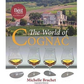 The World of Cognac: the award-winning study of a revered spirit