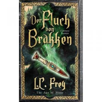 Der Fluch von Brakken: Fantasy-Roman (The Age of Stone)