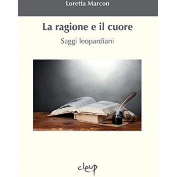 La ragione e il cuore. Saggi leopardiani