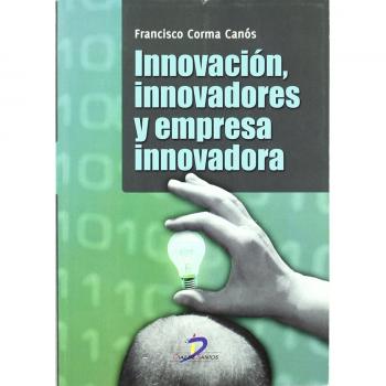 INNOVACION, INNOVADORES Y EMPRESA INNOVADORA