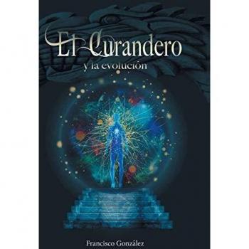 El Curandero y La Evolucion