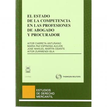 El estado de la competencia en las profesiones de abogado y procurador