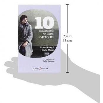 10 Buoni Motivi per Essere Cattolici