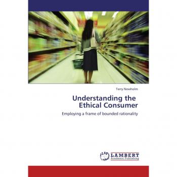 Understanding the   Ethical Consumer: Employing a frame of bounded rationality