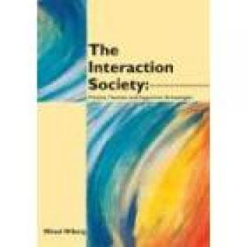 The Interaction Society
