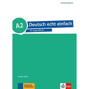 DEUTSCH ECHT EINFACH A2 GUIA