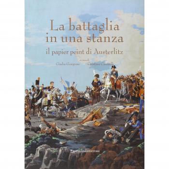 La battaglia in una stanza. Il papier peint di Austeritz. Catalogo della mostra