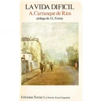 LA VIDA DIFICIL