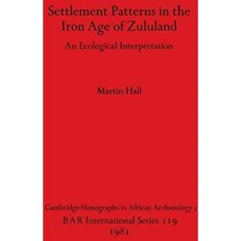 Ecological Interpretation of Iron Age Settlement Patterns in Zululand