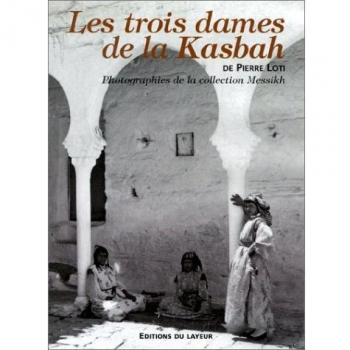 Les trois dames de la Kasbah (Le Lay Luxe)