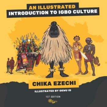 Okwu Id An Illustrated Introduction to Igbo Culture